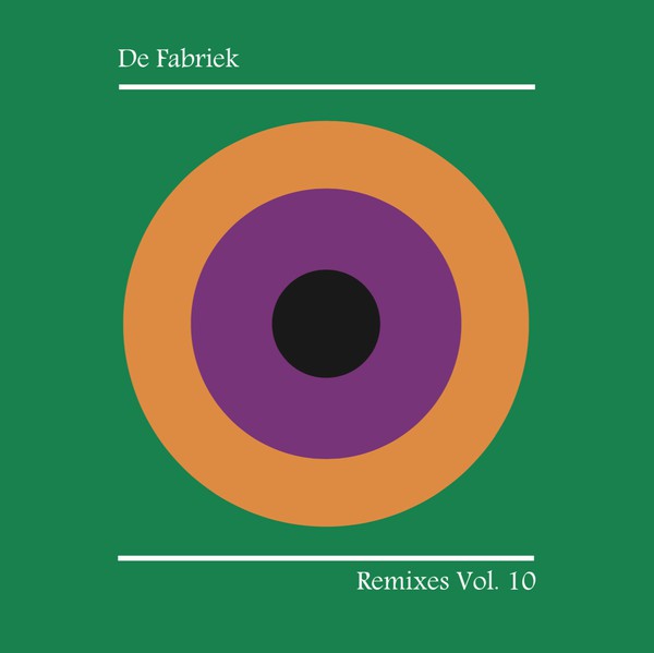 De Fabriek – Remixes Vol. 10